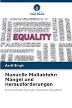 Manuelle Müllabfuhr: Mängel und Herausforderungen