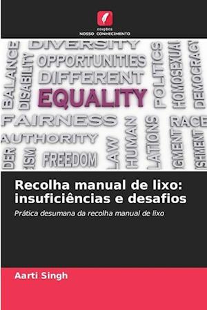 Recolha manual de lixo: insuficiências e desafios