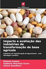 Impacto e avaliação das indústrias de transformação de base agrícola