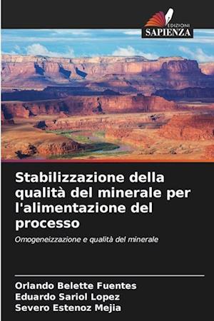 Stabilizzazione della qualità del minerale per l'alimentazione del processo