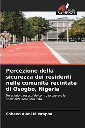 Percezione della sicurezza dei residenti nelle comunità recintate di Osogbo, Nigeria