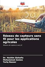 Réseau de capteurs sans fil pour les applications agricoles