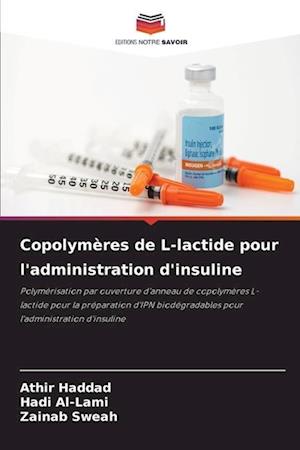 Copolymères de L-lactide pour l'administration d'insuline