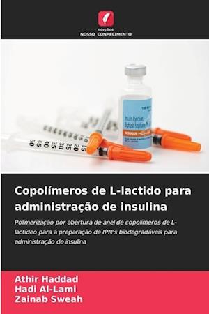 Copolímeros de L-lactido para administração de insulina