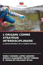 L'ORIGAMI COMME STRATÉGIE INTERDISCIPLINAIRE