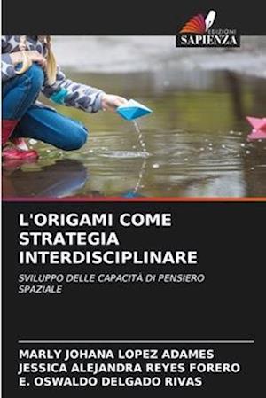 L'ORIGAMI COME STRATEGIA INTERDISCIPLINARE