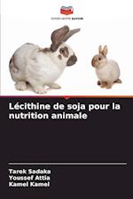 Lécithine de soja pour la nutrition animale