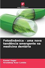 Fotodinâmica - uma nova tendência emergente na medicina dentária