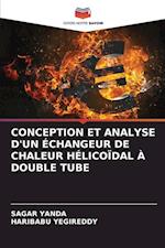CONCEPTION ET ANALYSE D'UN ÉCHANGEUR DE CHALEUR HÉLICOÏDAL À DOUBLE TUBE