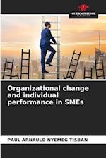 Organizational change and individual performance in SMEs