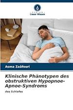 Klinische Phänotypen des obstruktiven Hypopnoe-Apnoe-Syndroms