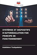 SYSTÈMES ET DISPOSITIFS D'AUTORÉGULATION PAR PRINCIPE DE FONCTIONNEMENT