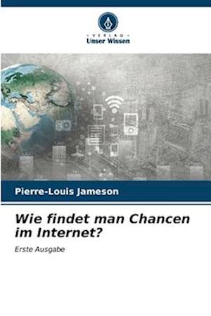 Wie findet man Chancen im Internet?