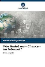 Wie findet man Chancen im Internet?