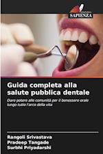 Guida completa alla salute pubblica dentale