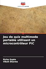 Jeu de quiz multimode portable utilisant un microcontrôleur PIC