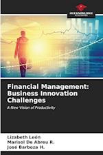 Financial Management: Business Innovation Challenges