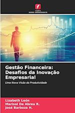 Gestão Financeira: Desafios da Inovação Empresarial