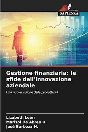 Gestione finanziaria: le sfide dell'innovazione aziendale