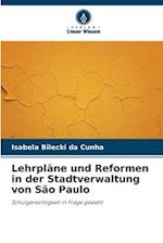 Lehrpläne und Reformen in der Stadtverwaltung von São Paulo