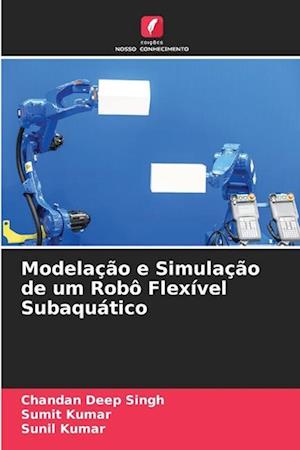 Modelação e Simulação de um Robô Flexível Subaquático