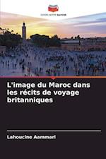 L'image du Maroc dans les récits de voyage britanniques