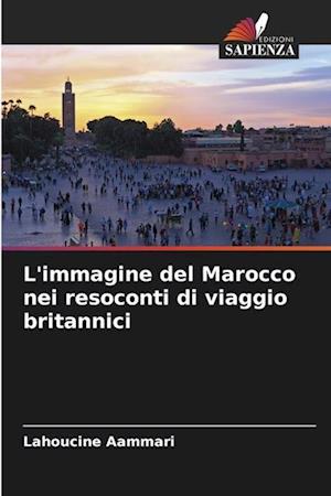 L'immagine del Marocco nei resoconti di viaggio britannici