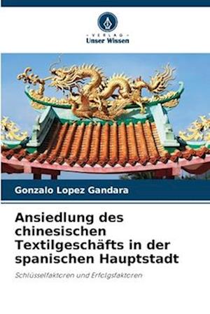 Ansiedlung des chinesischen Textilgeschäfts in der spanischen Hauptstadt