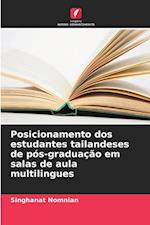 Posicionamento dos estudantes tailandeses de pós-graduação em salas de aula multilingues