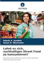 Lohnt es sich, nachhaltiges Street Food zu konsumieren?