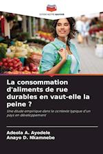 La consommation d'aliments de rue durables en vaut-elle la peine ?