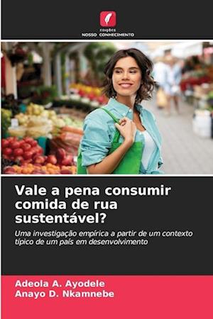 Vale a pena consumir comida de rua sustentável?