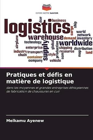 Pratiques et défis en matière de logistique