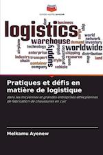 Pratiques et défis en matière de logistique