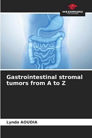 Gastrointestinal stromal tumors from A to Z