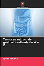 Tumores estromais gastrointestinais de A a Z