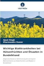 Wichtige Blattkrankheiten bei Hülsenfrüchten und Ölsaaten in Bundelkhand