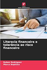 Literacia financeira e tolerância ao risco financeiro