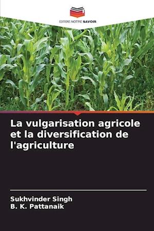 La vulgarisation agricole et la diversification de l'agriculture
