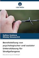 Bereitstellung von psychologischer und sozialer Unterstützung für Strafgefangene