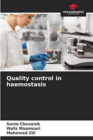 Quality control in haemostasis