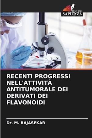 RECENTI PROGRESSI NELL'ATTIVITÀ ANTITUMORALE DEI DERIVATI DEI FLAVONOIDI