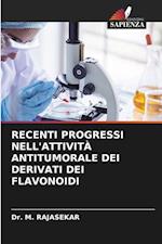 RECENTI PROGRESSI NELL'ATTIVITÀ ANTITUMORALE DEI DERIVATI DEI FLAVONOIDI