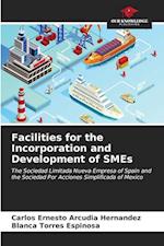 Facilities for the Incorporation and Development of SMEs