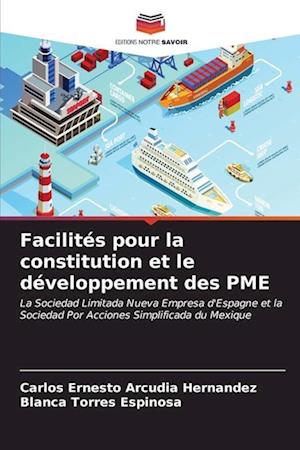 Facilités pour la constitution et le développement des PME