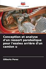 Conception et analyse d'un ressort parabolique pour l'essieu arrière d'un camion u