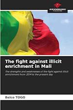 The fight against illicit enrichment in Mali