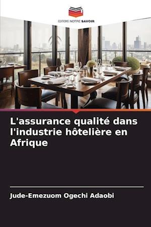 L'assurance qualité dans l'industrie hôtelière en Afrique