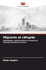 Migrants et réfugiés