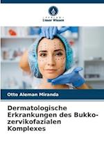 Dermatologische Erkrankungen des Bukko-zervikofazialen Komplexes